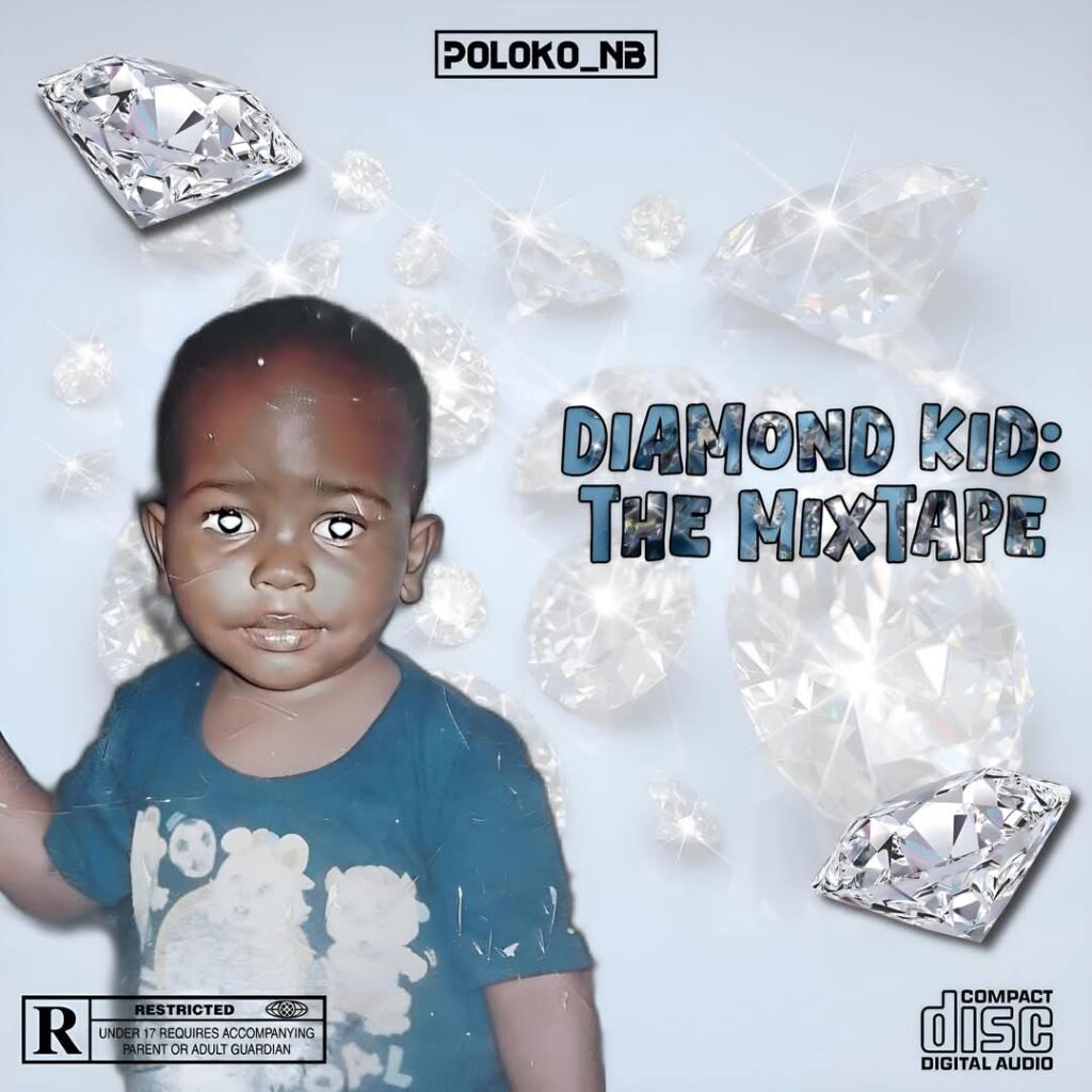 Poloko NB Drops His Mixtape titled Diamond Kid