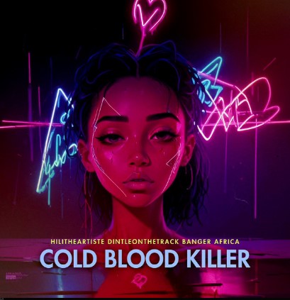 HiLiTheArtiste releases brand new single titled ‘Cold Blooded Killer‘ Ft Dintleonthetrack and Banger Afrika