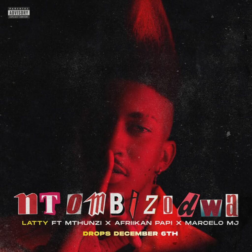 Latty releases his latest single titled ‘Ntombizodwa’