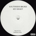 Realname Prada releases new project titled ‘Southside Broke My Heart’